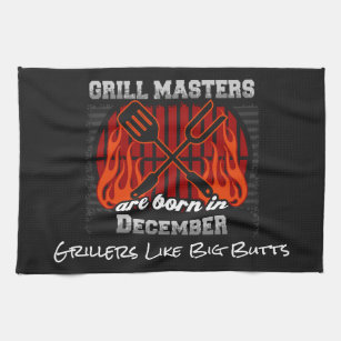Grill Masters Are Born In December Add A Slogan Towel