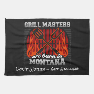 Grill Masters Are Born In Montana Add A Slogan Towel