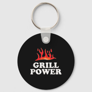 Grill Power - Funny Barbeque Bbq Slogan Saying Keychain