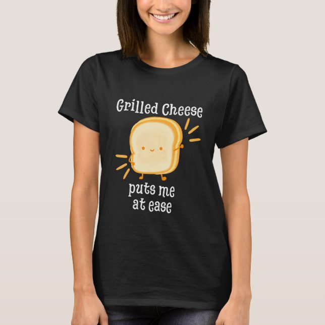 Grilled Cheese Cheesey Comfort Food Sandwich T-Shirt (Front)