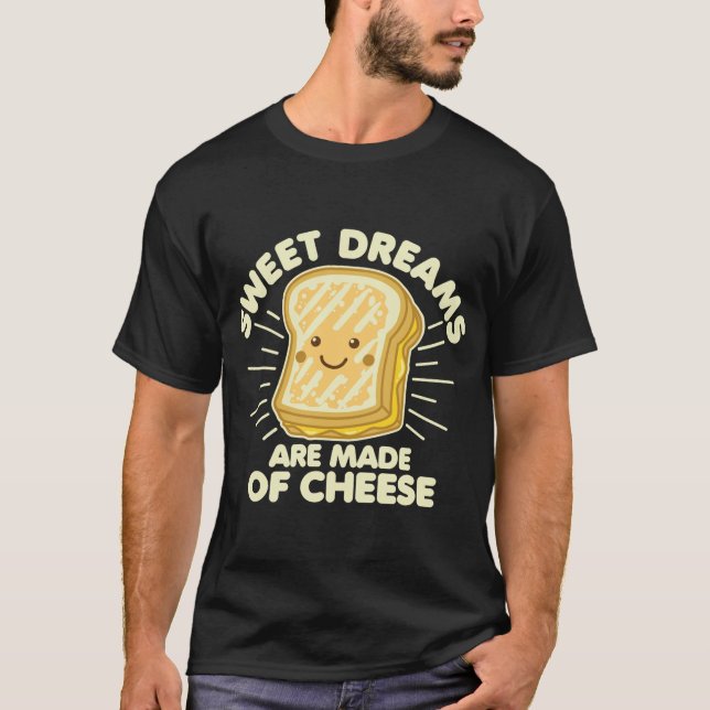 Grilled Cheese Humor Saying Sweet Dreams Graphic W T-Shirt (Front)