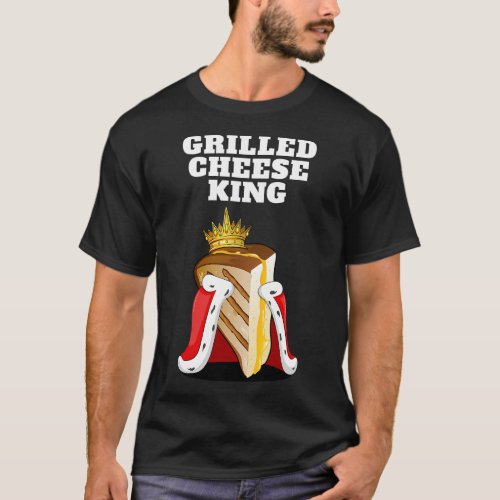 Grilled Cheese King  Cheese Lover Shirt Mens Grill