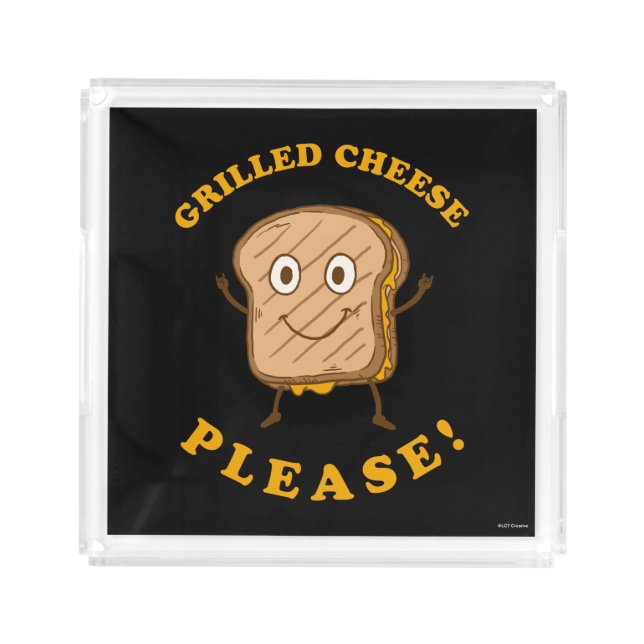 Grilled Cheese Please Acrylic Tray (Front)