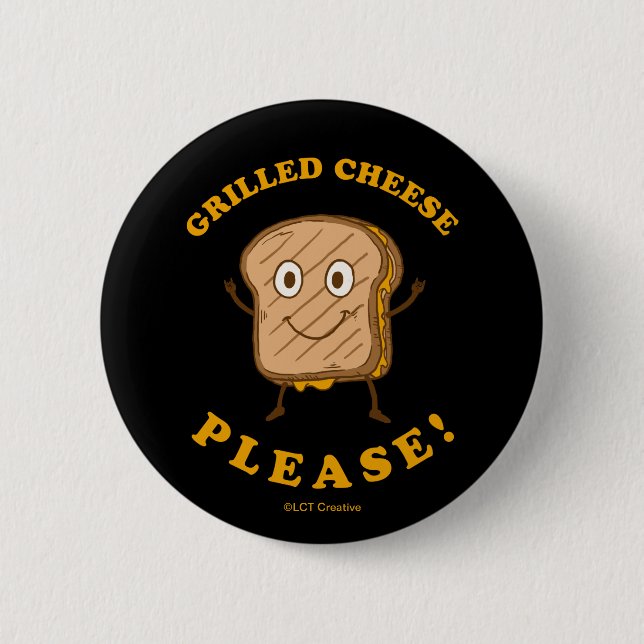 Grilled Cheese Please Button (Front)