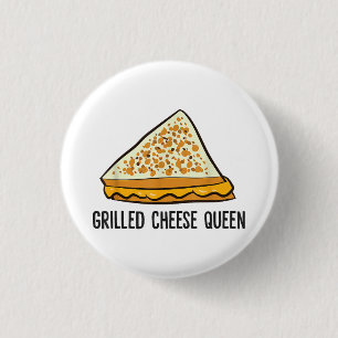 Grilled Cheese Queen Funny Grilled Cheese Button