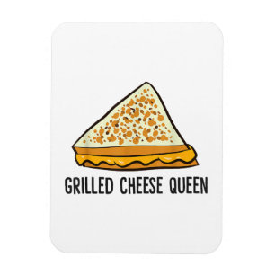 Grilled Cheese Queen Funny Grilled Cheese Magnet
