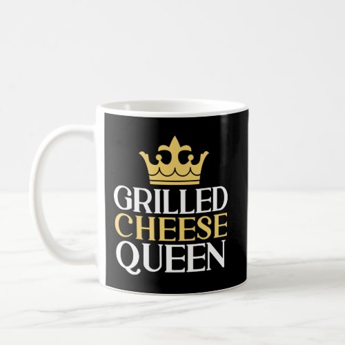 Grilled Cheese Queen Grilled Cheese Maker Lover Gi Coffee Mug