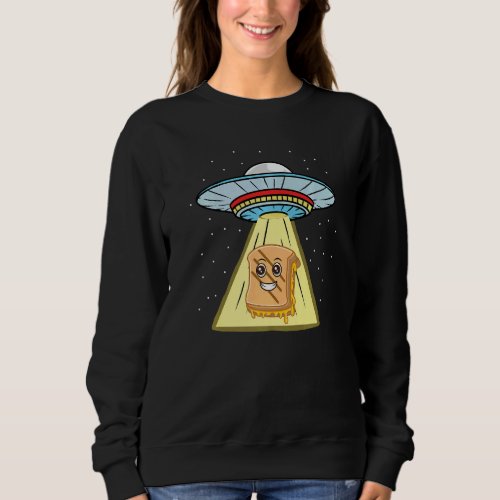 Grilled Cheese Sandwich Ufo Abduction Sweatshirt