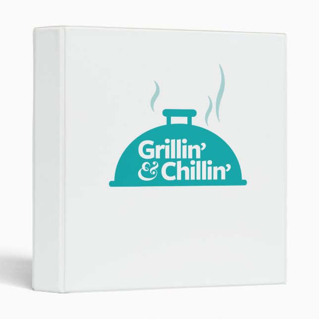 Grillin' & Chillin' 3 Ring Binder (Front/Spine)