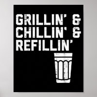 Grillin Chillin Refillin Funny Bbq Grill Drinking