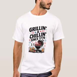 "Grillin' & Chillin' Since 1776" BBQ T-Shirt