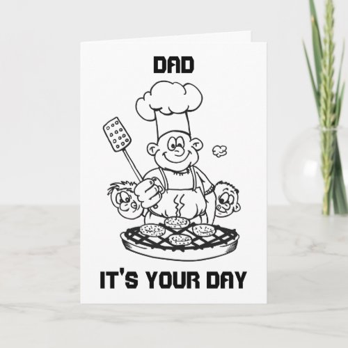 GRILLIN DAD FOR HIS BIRTHDAY OR FATHERS DAY CARD