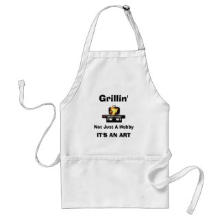 Grillin', Not Just A Hobby, IT'S AN ART Adult Apron