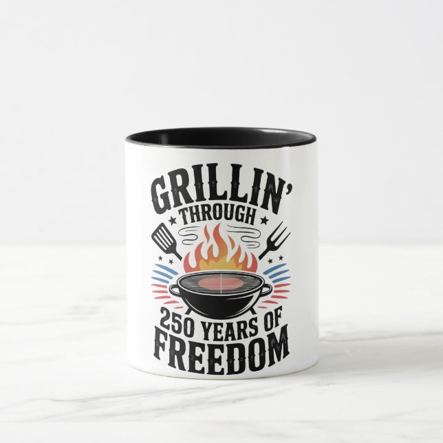 Grillin Through 250th Freedom Grill 4th Of July Mug (Center)