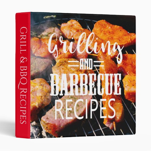 Grilling and Barbecue Recipes 3 Ring Binder