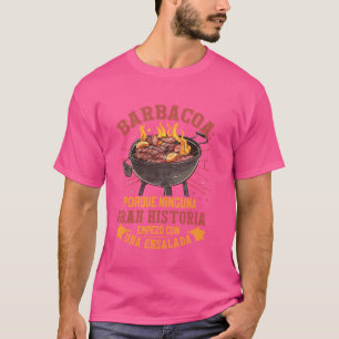 Grilling Meat Smoked Meat Foodie Mexican Barbecue  T-Shirt