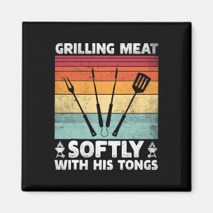 Grilling Meat Softly With His Tongs Funny Grilling Magnet