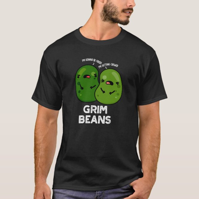 Grim Beans Funny Veggie Puns Dark BG T-Shirt (Front)