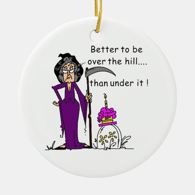 Grim Reaper Birthday Humor Ceramic Ornament (Front)