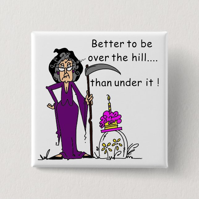 Grim Reaper Birthday Humor Pinback Button (Front)