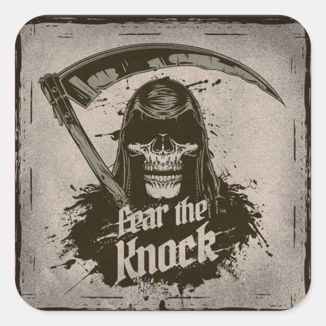 Grim Reaper Fear the Knock Square Sticker (Front)
