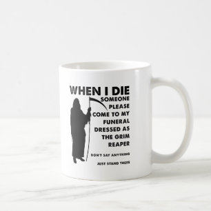 Grim Reaper Funeral Funny Mug