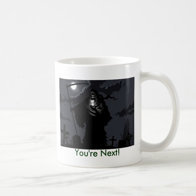 grim reaper, You're Next! Coffee Mug (Right)