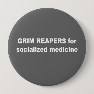 Grim reapers for socialized medicine button