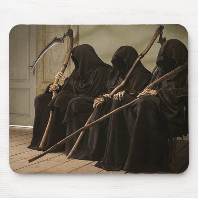 Grim Reapers Waiting For You Mouse Pad (Front)