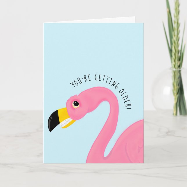 Grimacing Flamingo Funny Getting Older Birthday Card (Front)