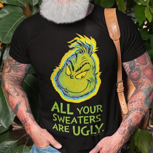 Grinch  All Your Sweaters Are Ugly Quote