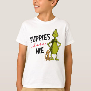 Grinch and Max   Puppies Love Me T-Shirt