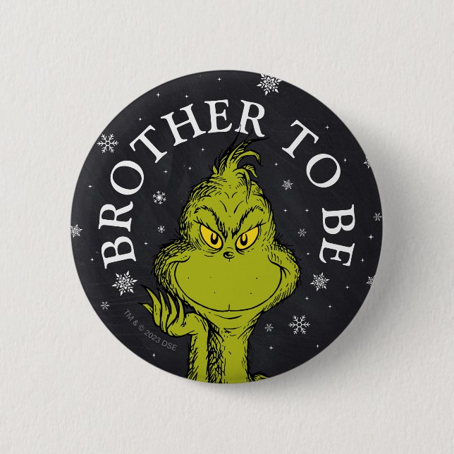 Grinch Chalkboard Baby Shower | Brother To Be Button (Front)