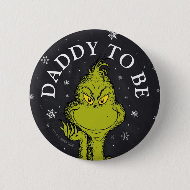 Grinch Chalkboard Baby Shower | Daddy To Be Button (Front)