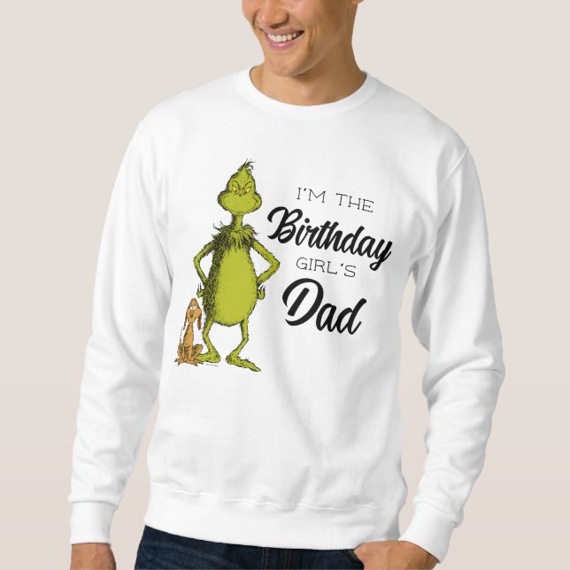 Grinch Chalkboard Birthday Girl's Dad Sweatshirt (Front)