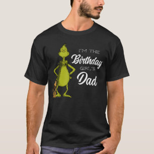 Grinch Chalkboard Birthday Girl's Dad T-Shirt