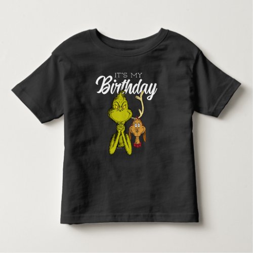Grinch Chalkboard Its My Birthday Toddler T_shirt