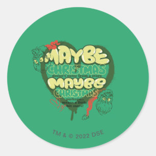 Grinch   Christmas Quote Classic Round Sticker