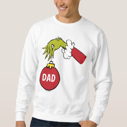 Grinch  Dad Sweatshirt