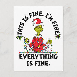 Grinch   Everything is Fine Holiday Postcard