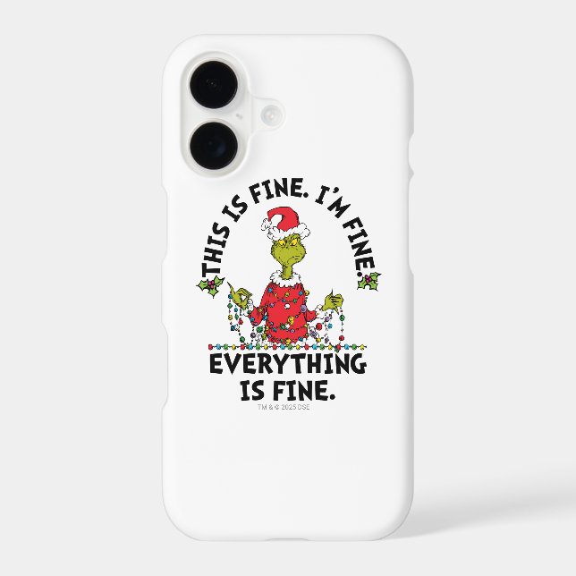 Grinch | Everything is Fine Iphone Case (Back)