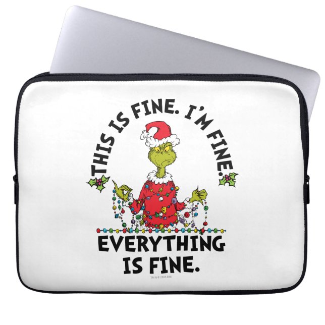 Grinch | Everything is Fine Laptop Sleeve (Front)