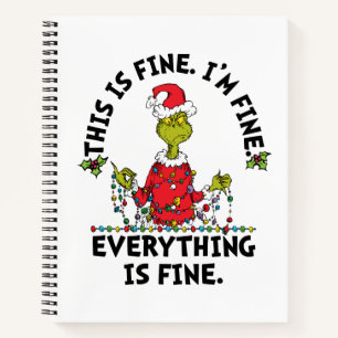 Grinch   Everything is Fine Notebook
