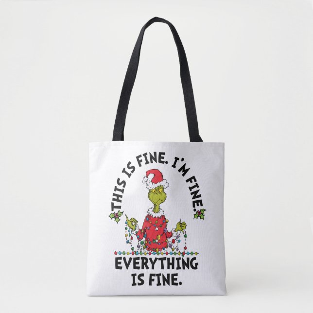 Grinch | Everything is Fine Tote Bag (Front)