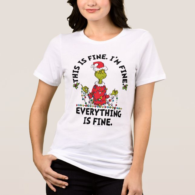 Grinch | Everything is Fine Tri-Blend Shirt (Front)