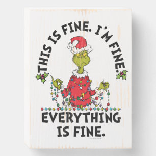 Grinch Everything is Fine Wooden Box Sign