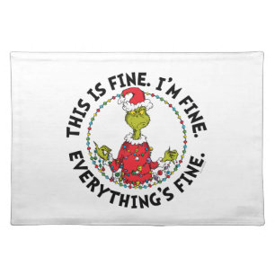 Grinch Everything's Fine Cloth Placemat