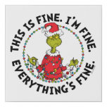 Grinch | Everything's Fine Faux Canvas Print
