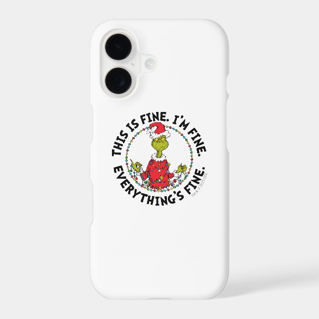 Grinch | Everything's Fine Iphone Case (Back)