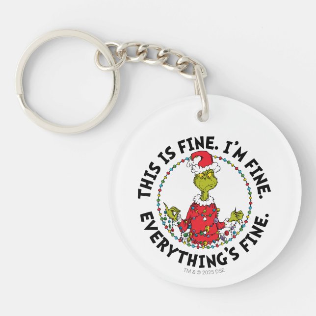 Grinch | Everything's Fine Keychain (Front)